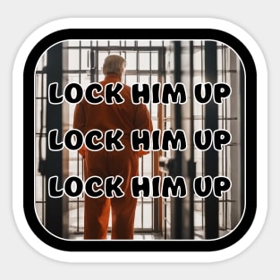 Lock Him Up Sticker